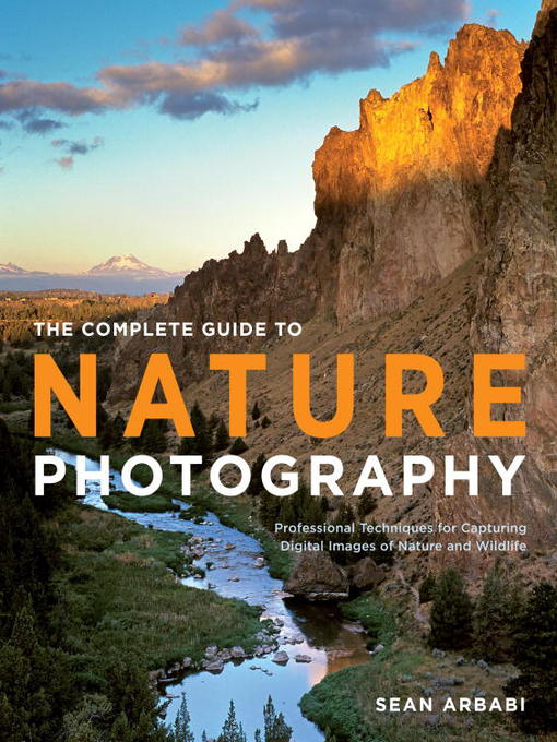 Title details for The Complete Guide to Nature Photography by Sean Arbabi - Available